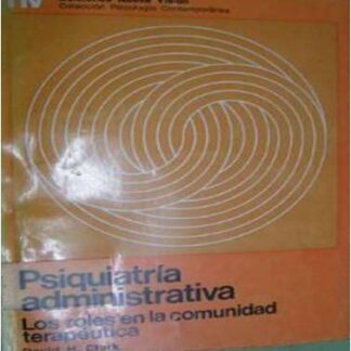 Psiquiatría administrativa. David H. Clark